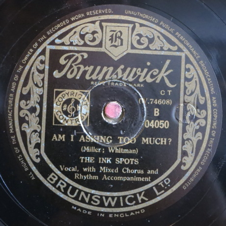 Ink Spots, The - 78 RPM / Am I Asking Too Much? & Recess I Heaven (1948) / E+